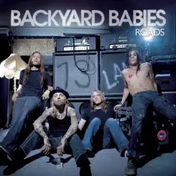 Roads - Single - Backyard Babies Roads - Single - Backyard Babies