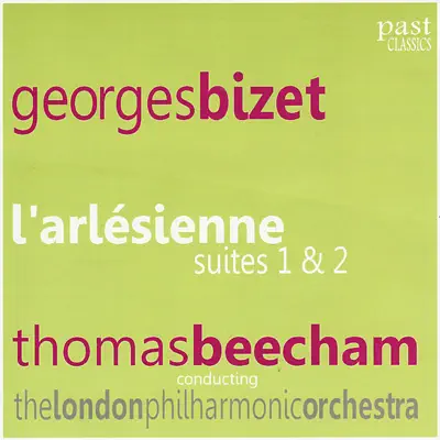 Bizet: L'arlésienne Suites 1 & 2 - London Philharmonic Orchestra