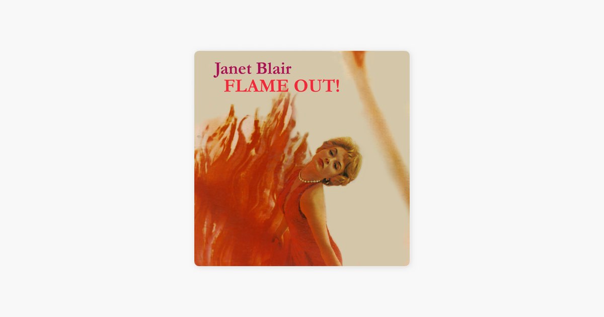 Flame Out! (1959) - Album by Janet Blair - Apple Music