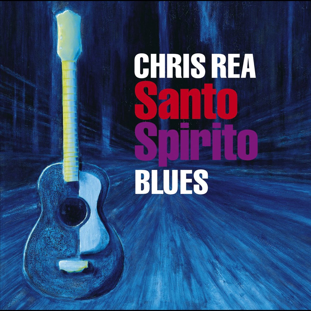 Santo Spirito Blues - Album by Chris Rea - Apple Music