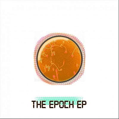 The Epoch - EP