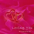 Loving You