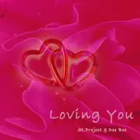 Loving You — St Project Dee Bee