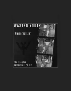 Listen to Wasted Youth, watch music videos, read bio, see tour dates & more!