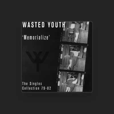 Listen to Wasted Youth, watch music videos, read bio, see tour dates & more!
