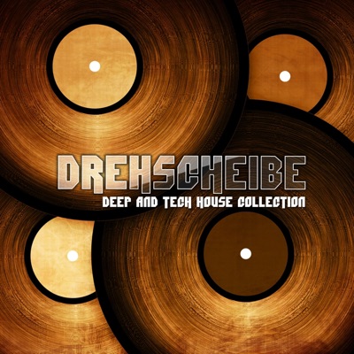 Drehscheibe, Vol. 2 (Deep and Tech House Collection)
