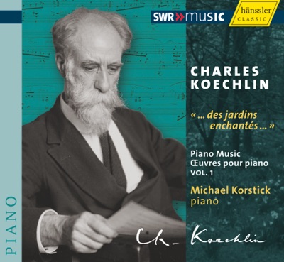 Koechlin, C.: Piano Music, Vol. 1