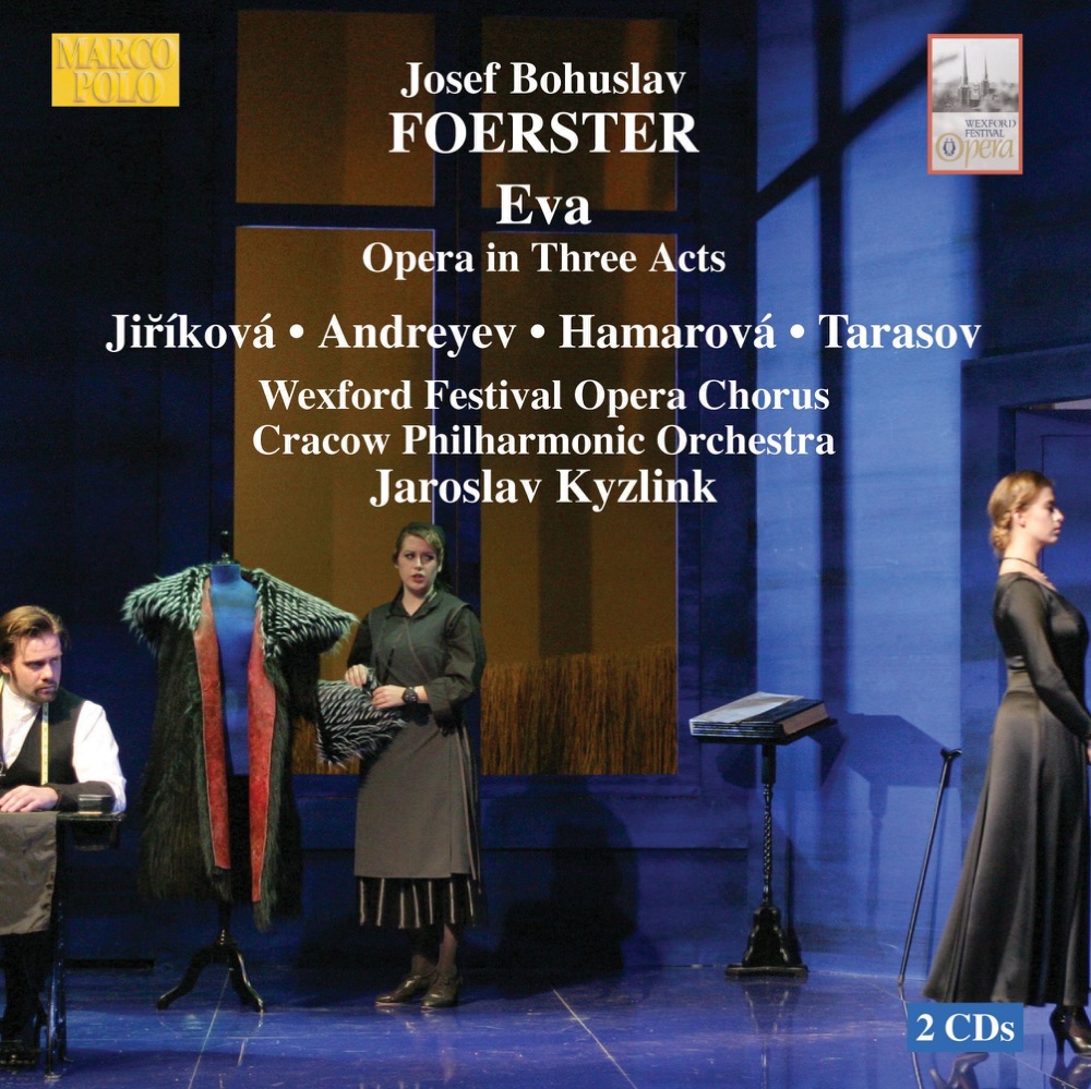 Обложка альбома «Josef Bohuslav Foerster: Eva» — Cracow Philharmonic Orchestra, Jaroslav Kyzlink & Wexford Festival Opera Chorus
