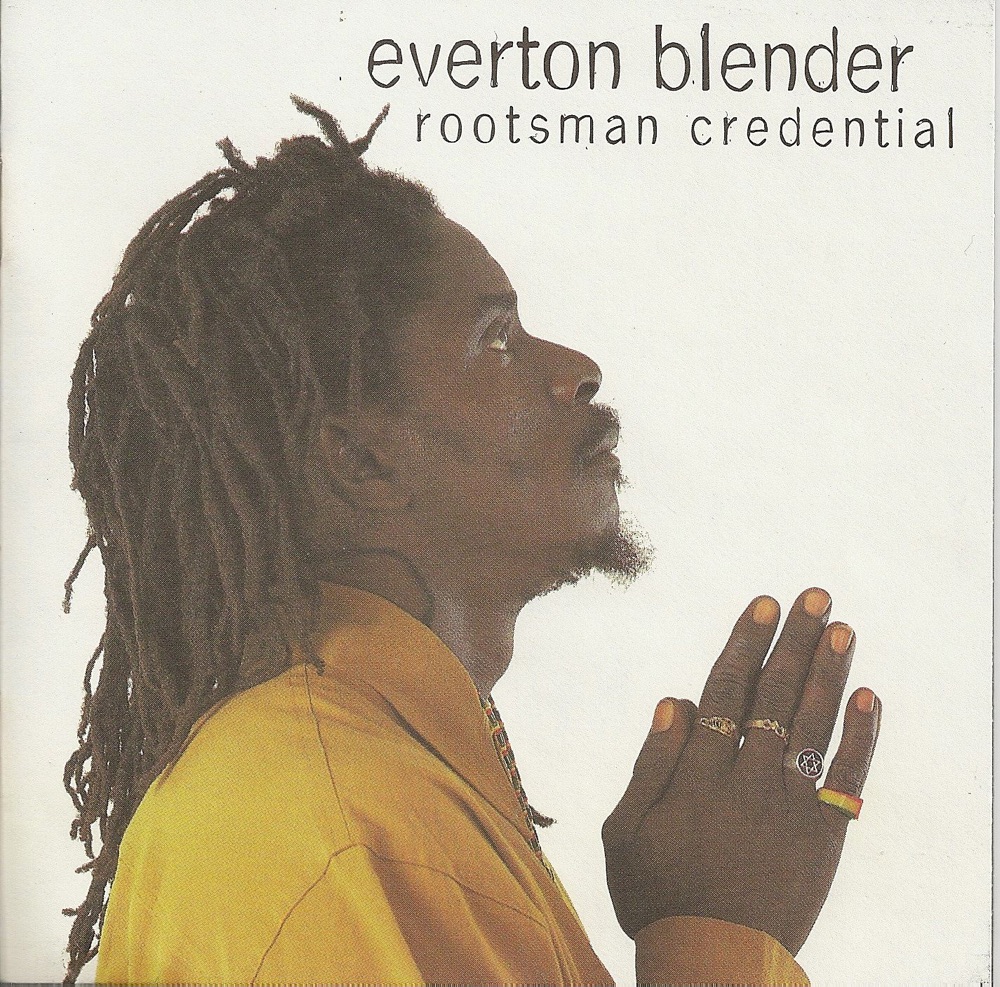 Обложка альбома «Rootsman Credential» — Everton Blender