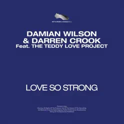 Love So Strong (The Teddy Love Project) - Damian Wilson Love So Strong (The Teddy Love Project) - Damian Wilson