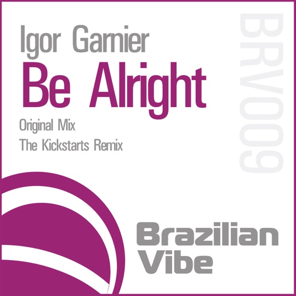 Be Alright (feat. Minja) - Single