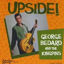 George Bedard and the Kingpins - I'm My Own Dog