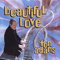 Beautiful Love - Tom Adams