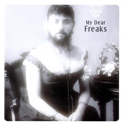 My Dear Freaks