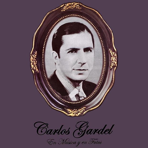 Carlos Gardel en Música y en Fotos (Remastered)