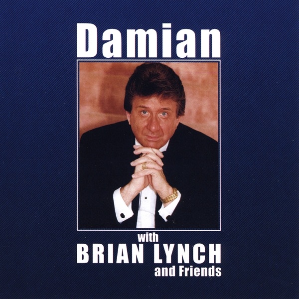 Damian With Brian Lynch and Friends