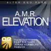A.M.R - Elevation (Original Mix)