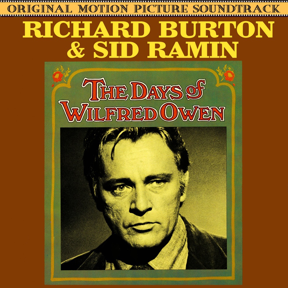 Обложка альбома «The Days Of Wilfred Owen (Original Soundtrack)» — Richard Burton & Sid Ramin