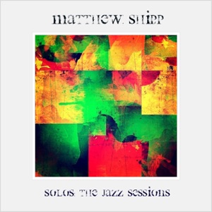 Solos: The Jazz Sessions