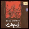 Divine Chants Of Shakti