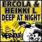 Deep at Night (Adam K & Soha Remix) - Ercola & Heikki L lyrics
