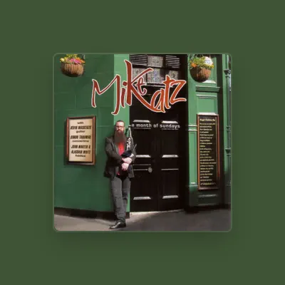 Listen to Mike Katz, watch music videos, read bio, see tour dates & more!