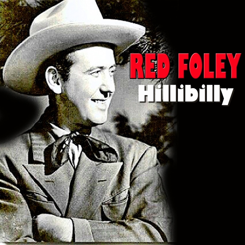 Обложка альбома «Hillbilly» — Red Foley