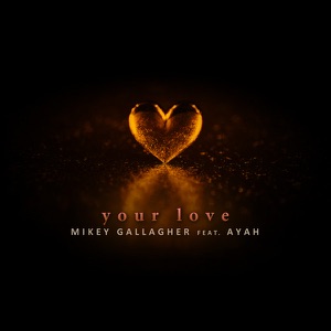 Your Love Ft Ayah - Single