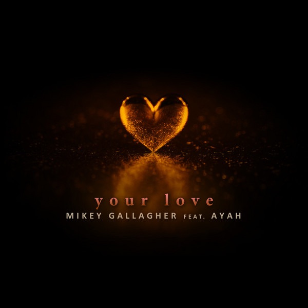 Your Love Ft Ayah - Single