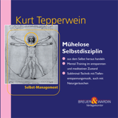 Audiobook cover for Mühelose Selbstdisziplin by Kurt Tepperwein