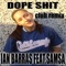 Dope Shit (Club Remix) [feat. Samsa] - Ian Barras lyrics
