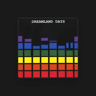 Listen to Dreamland Days, watch music videos, read bio, see tour dates & more!
