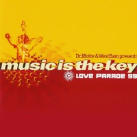 Dr. Motte & WestBam present - Music Is the Key (Love Parade 99) (Original) [Original]