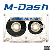 Features & B-Sides - M-Dash