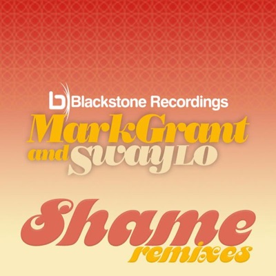 Shame (Remixes) [feat. Swaylo] - EP