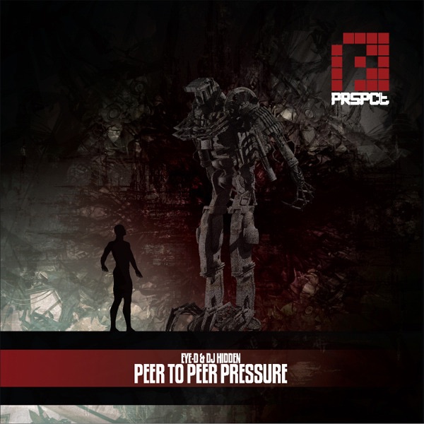 Обложка альбома «Peer To Peer Pressure» — Eye-D & DJ Hidden