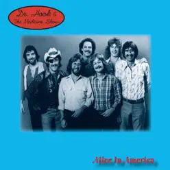Alive In America - Dr. Hook & the Medicine Show Alive In America - Dr. Hook & the Medicine Show