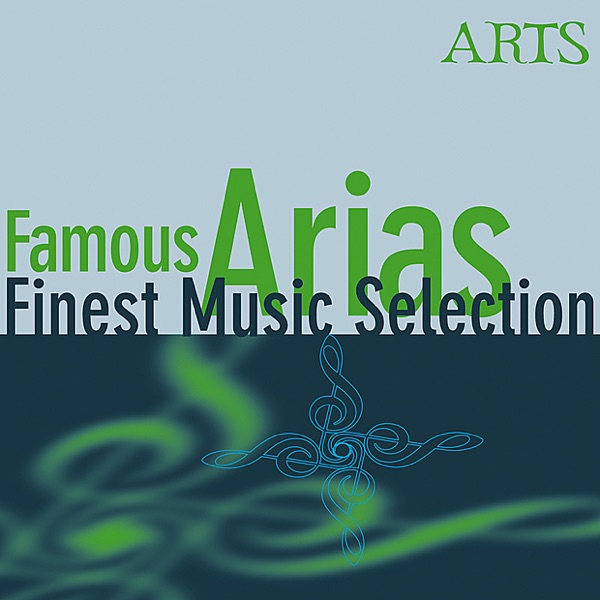 Finest Music Selection - Famous Arias
