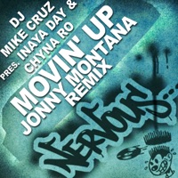 Movin' Up - Jonny Montana Remixes (Dj Mike Cruz Presents) - Single - Chyna Ro & Inaya Day