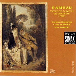 Rameau: Pièces de Clavecin en Concerts