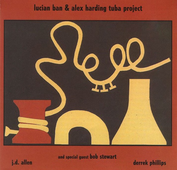 Lucian Ban & Alex Harding Tuba Project