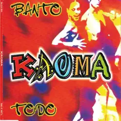 Banto - Todo - Single - Kaoma Banto - Todo - Single - Kaoma