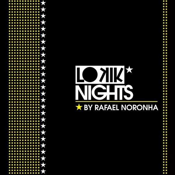 Lo Kik Nights By Rafael Noronha