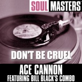 Ace Cannon Featuring Bill Black's Combo - White Silver Sands
