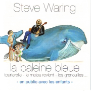 La baleine bleue (En public avec les enfants) - Steve Waring
