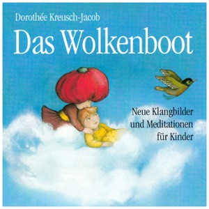 Das Wolkenboot (Klangbilder Und Meditationen Für Kinder)