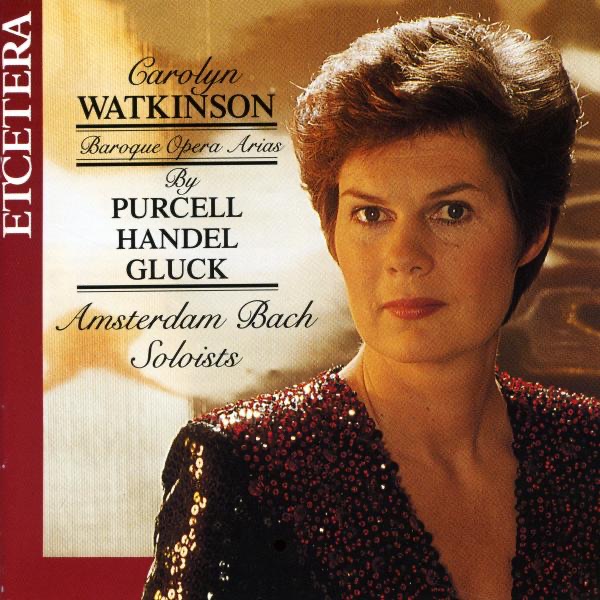 Baroque Opera Arias By Purcell, Handel and Gluck