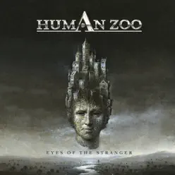Eyes of the Stranger - Human Zoo Eyes of the Stranger - Human Zoo