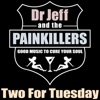 Dr Jeff and the Painkillers