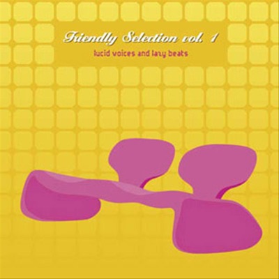 Friendly Selection, Vol. 1